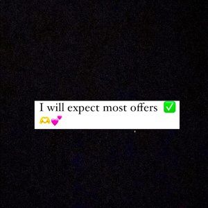 Excepting most offers💕